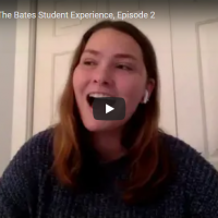 Bobcat Chat: The Bates Student Experience, Episode 2 Bobcat Chat: The Bates Student Experience, Episode 2