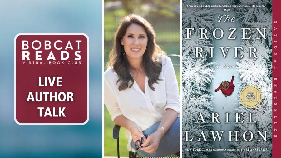 Bobcat Reads&nbsp;will host an Author Talk with Ariel Lawhon of The Frozen River.



Join us for&hellip;