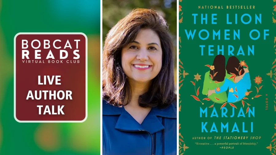 Bobcat Reads will host a Live Author Talk with Marjan Kamali of The Lion Women of…