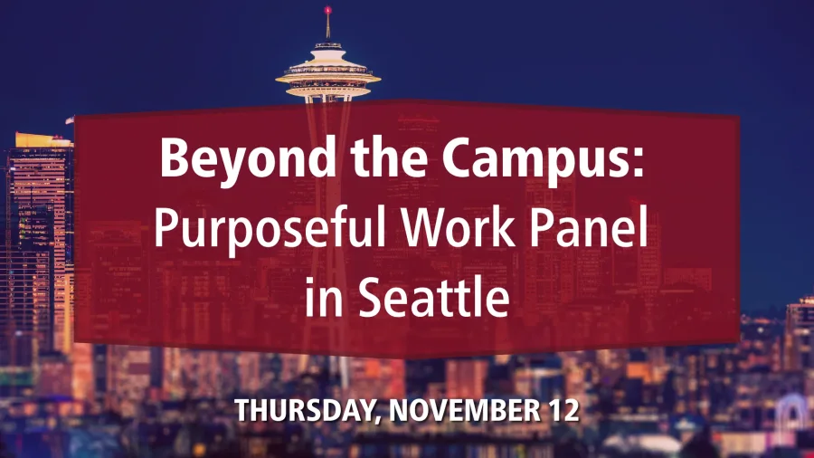 Refresh your mind with fellow Seattle area alumni and parents for an engaging panel discussion,&hellip;