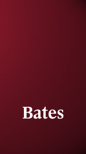 White Bates wordmark over garnet background with shadow lighting