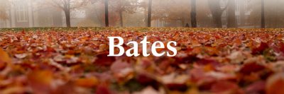 White Bates wordmark over fallen colorful foliage