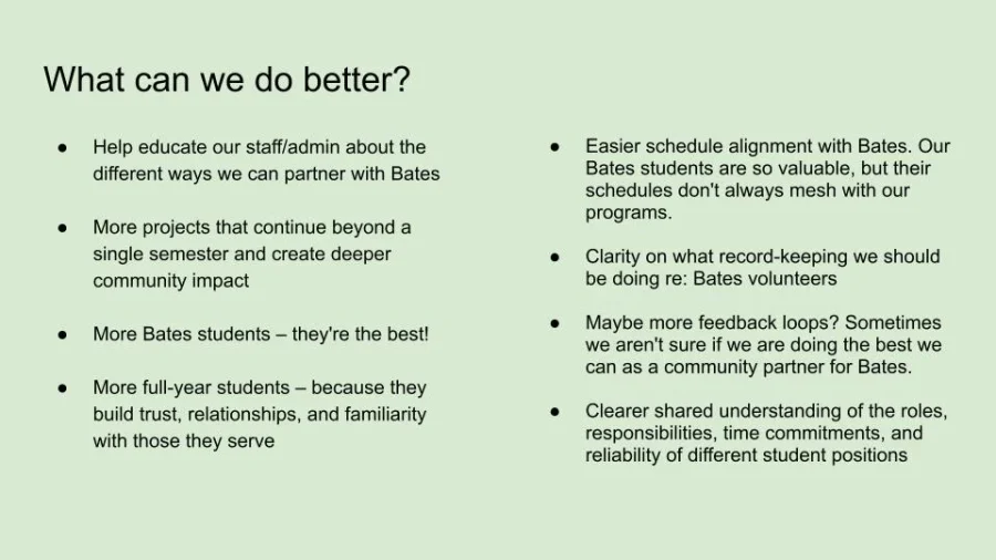An image showing bulleted items under the heading, "What can we do better?" Examples include, "Help educate our staff/admin about the different ways we can partner with Bates" and "More Bates students - they're the best!"