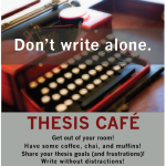 Thesis Café Returns! Thesis Café Returns!