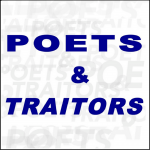 Poets & Traitors Poets & Traitors