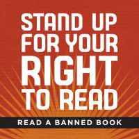 Banned Book Week, Sept 25 – Oct 1 Banned Book Week, Sept 25 – Oct 1