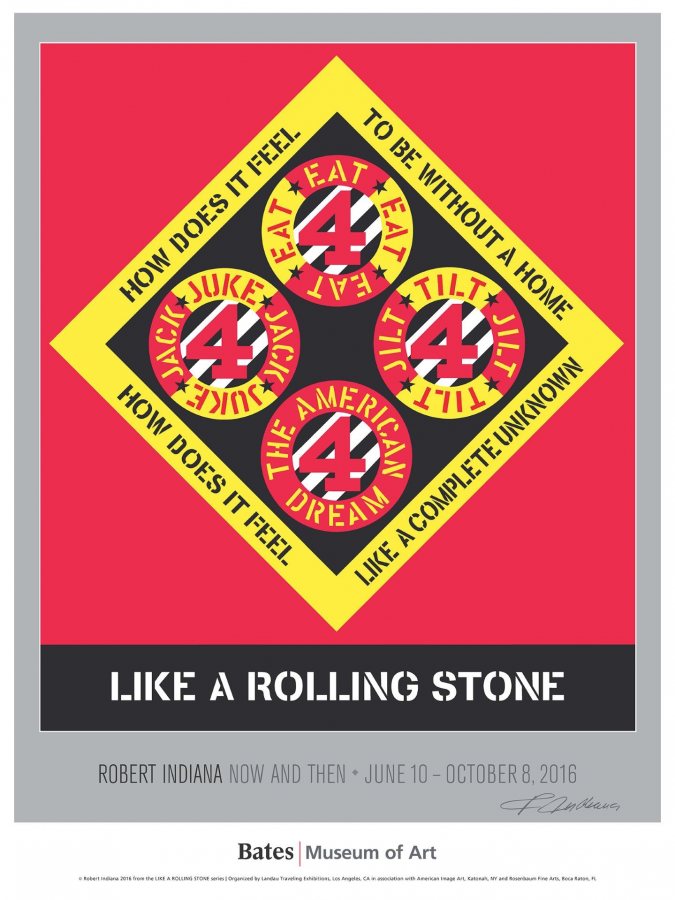 Robert Indiana PosterLIKE A ROLLING STONE, 2016numbered, limited edition of 700five color lithograph32 x 24 inches​$40. plus tax and $4 shipping