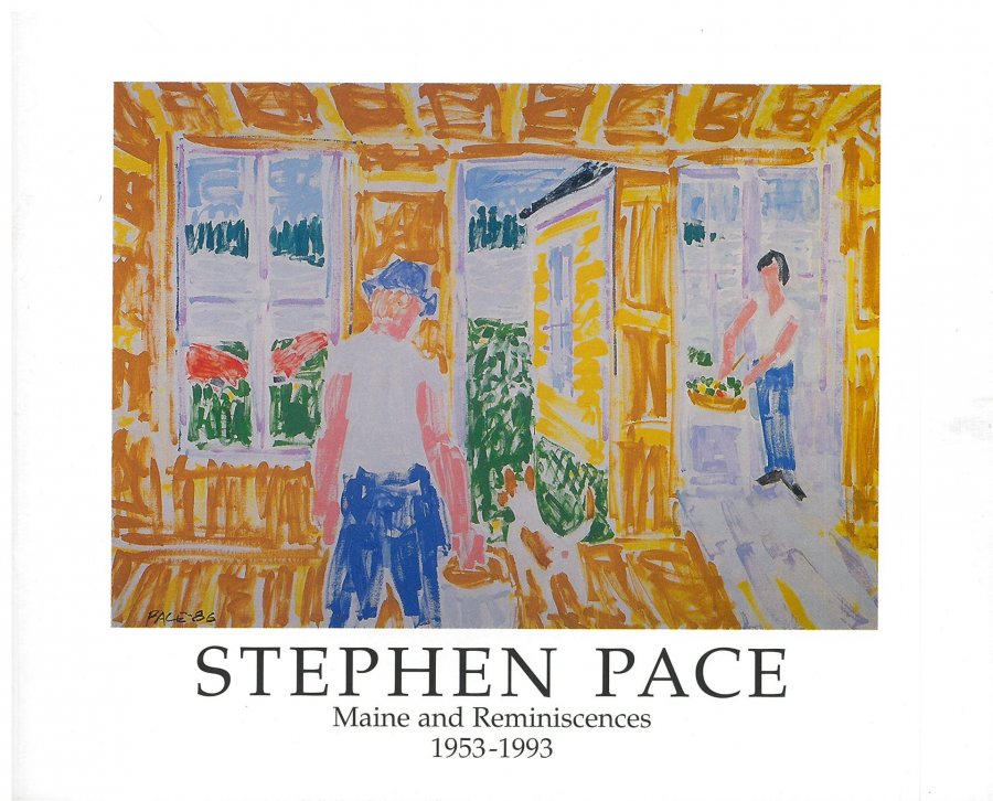 Stephen Pace - Maine and Reminiscences