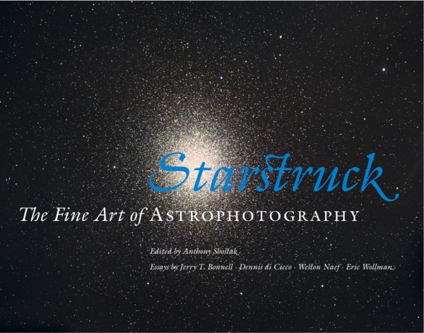 Starstruck: The Fine Art of Astrophotography