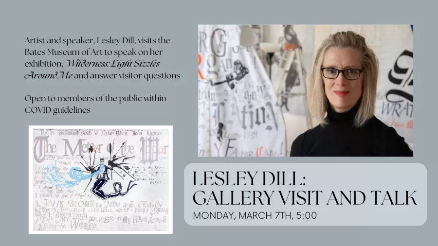 Artist Lesley Dill presents a Gallery Talk in the Bates Museum of Art and her&hellip;