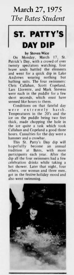 The birth of the Puddle Jump tradition, at first a St. Patrick's Day event, has been well-chronicled, as this clipping from the March 27, 1975, edition of The Bates Student shows.