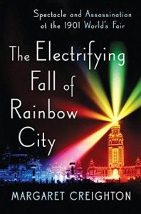 Margaret Creighton is the author of The Electrifying Fall of Rainbow City.