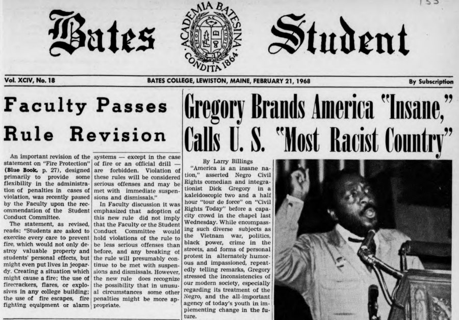 Dick Gregory's talk at Bates in February 1968 was described as a "tour de force on civil rights today" by The Bates Student.