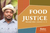 ‘Food Justice’ is on the menu for 2024 MLK Day at Bates