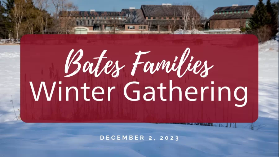 Bates Families Winter Gathering | December 2, 2023