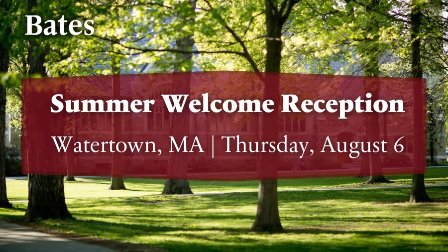 We invite&nbsp;incoming Bates families and their students&nbsp;from the Boston area to join us to meet&hellip;