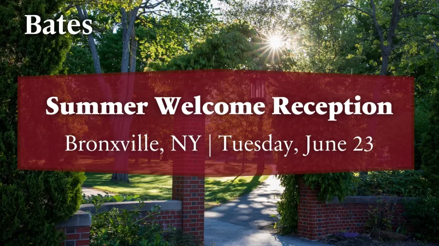 We invite&nbsp;incoming Bates families and their students&nbsp;from the Bronxville area to join us to meet&hellip;