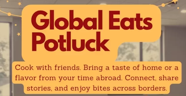 Register by Nov. 7 to bring a dish. We’re hosting Global Eats Potluck, a cozy event&hellip;