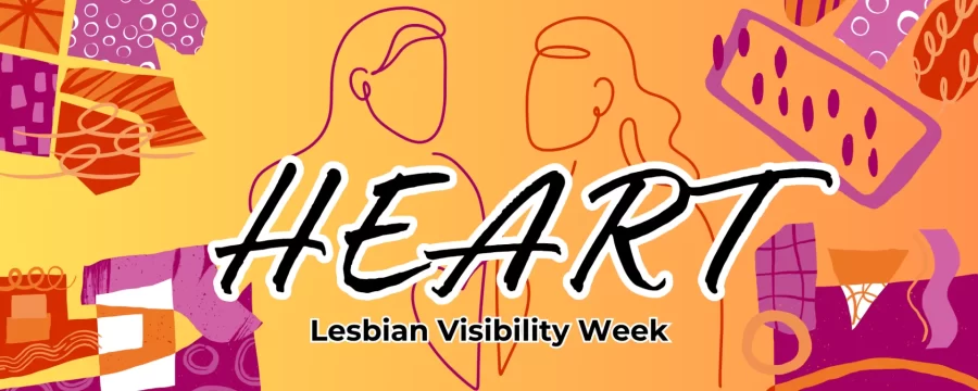 heart, lesbian visibility week